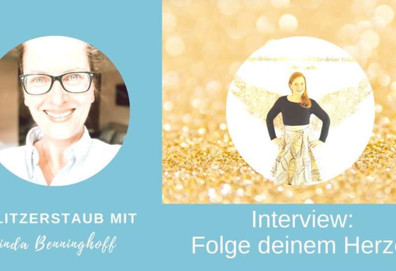 Interview: Brigitta Tauch – Folge deinem Herzen